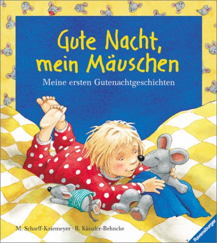 Gute Nacht, Meine Mauschen / Bedtime Stories (German Edition) (9783473309184) by [???]