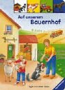 Auf unserem Bauernhof. ( Ab 2 J.). (9783473309764) by BÃ¼sch, Sigrid; BÃ¼sch, Dieter; Mennen, Patricia