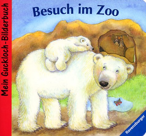 Beispielbild fr Mein Guckloch-Bilderbuch: Besuch im Zoo zum Verkauf von medimops