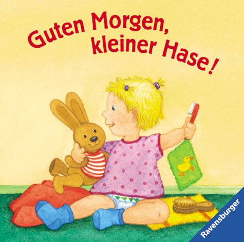 Imagen de archivo de Guten Morgen, kleiner Hase! a la venta por medimops