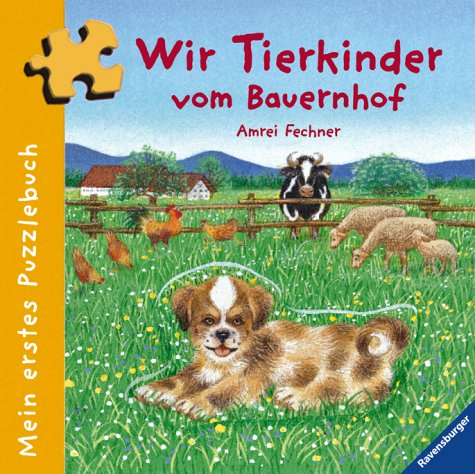 Beispielbild fr Mein erstes Puzzlebuch: Wir Tierkinder vom Bauernhof zum Verkauf von medimops