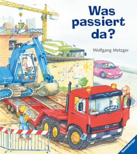 Was passiert da? ( Ab 2 J.). (9783473310906) by Metzger, Wolfgang