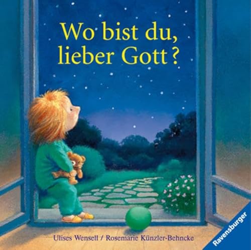 Wo bist du, lieber Gott? - Künzler-Behncke, Rosemarie