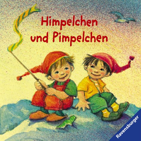 Stock image for Himpelchen und Pimpelchen. for sale by ThriftBooks-Atlanta