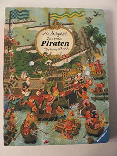 Das groÃŸe Piraten Wimmelbuch (9783473311286) by Ali Mitgutsch