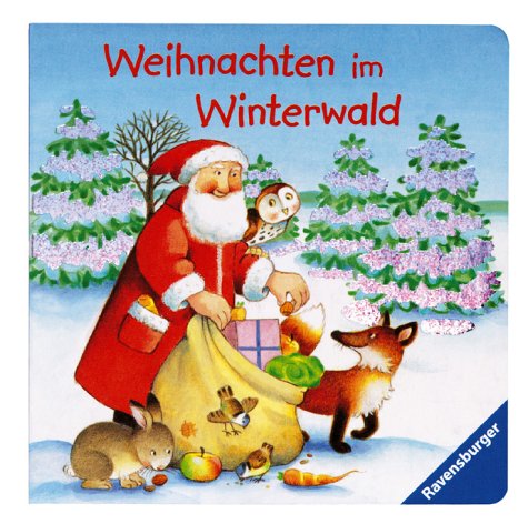 9783473311620: Weihnachten im Winterwald.