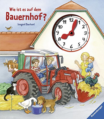 Stock image for Wie ist es auf dem Bauernhof?: Uhrenbuch for sale by medimops