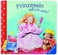 Imagen de archivo de Prinzessin will ich sein! a la venta por ThriftBooks-Dallas
