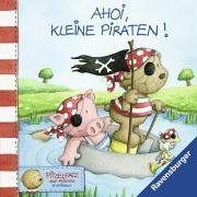 9783473313471: Ahoi, kleine Piraten! (Pitzelpatz and Friends) - Karau, Martin