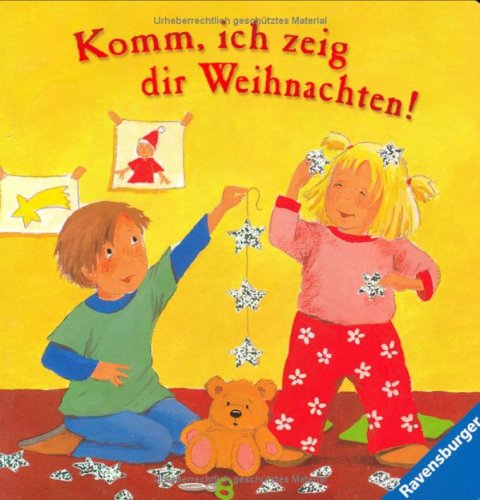 Beispielbild fr Komm, ich zeig dir Weihnachten! zum Verkauf von medimops