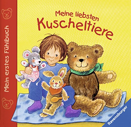 Stock image for Mein erstes Fhlbuch: Meine liebsten Kuscheltiere for sale by medimops