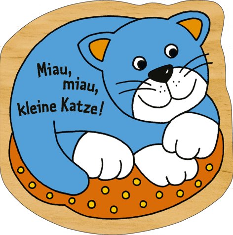 ministeps. Miau, miau, kleine Katze! Mein erstes Schaukelbuch. (9783473315321) by Sharon Sneed