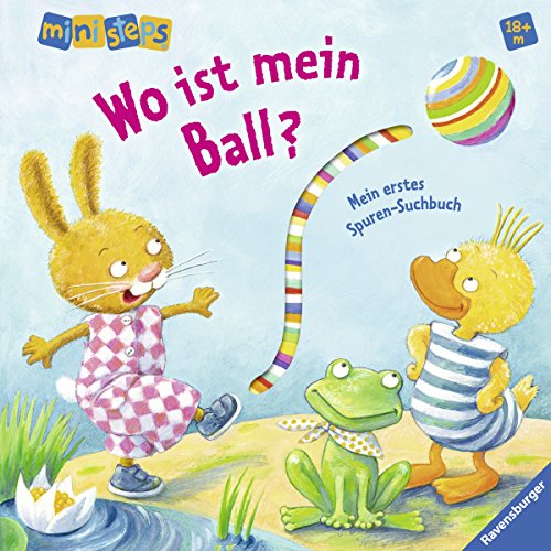 Beispielbild fr ministeps Bcher: Wo ist mein Ball?: Ab 18 Monaten zum Verkauf von medimops