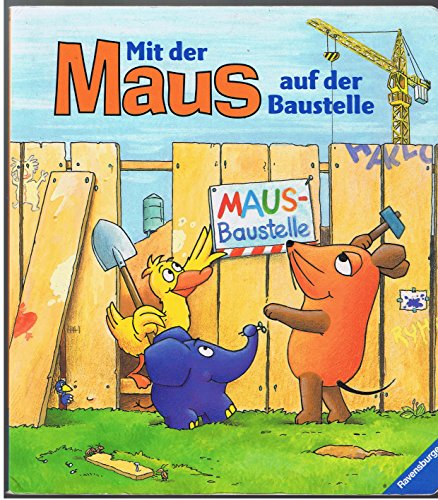 9783473321049: Mit der Maus auf der Baustelle