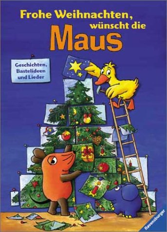 Beispielbild fr "Frohe Weihnachten", wnscht die Maus: Geschichten, Bastelideen und Lieder zum Verkauf von medimops