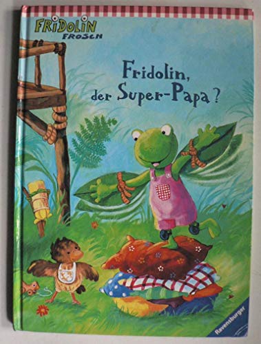 Stock image for Fridolin, der Super-Papa? for sale by medimops