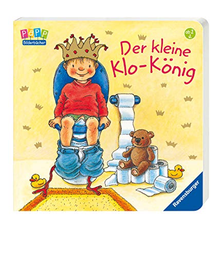 Der kleine Klo-König : [2+ Jahre ; erste Töpfchengeschichte]. [Ill.: Clara Suetens. Text: Sandra Grimm. Red.: Elke Amm] - Suetens, Clara, Sandra Grimm und Elke Amm