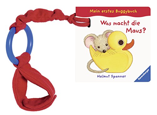Stock image for Mein erstes Buggybuch: Was macht die Maus?: Ab 6 Monate for sale by medimops