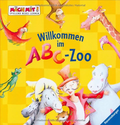 Beispielbild fr Willkommen im ABC-Zoo, m. Moosgummi-Buchstaben (Mach mit! Spielend Neues lernen) zum Verkauf von medimops