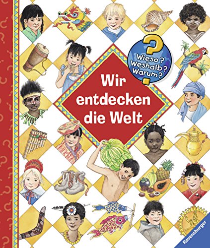 9783473327898: Wieso? Weshalb? Warum?: Wir Entdecken Die Welt