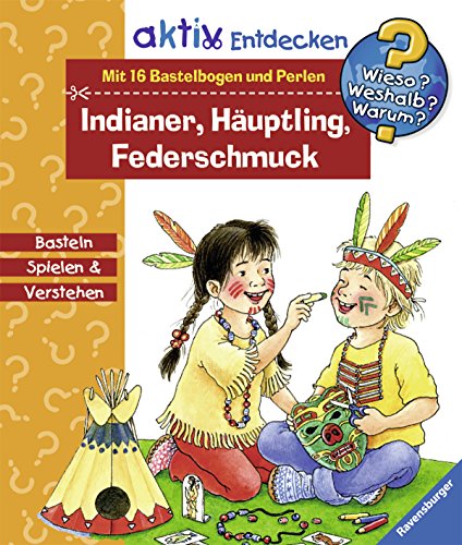 Wieso? Weshalb? Warum?: Indianer, Häuptling, Federschmuck - Unknown.