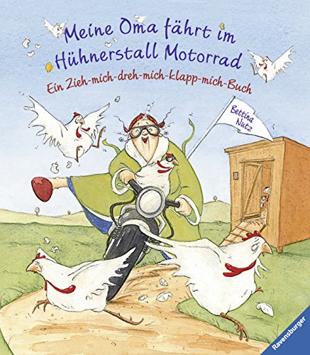 9783473330683: Meine Oma fhrt im Hhnerstall Motorrad: Ein-zieh-mich-dreh-mich-klapp-mich-Buch