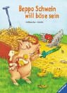 Beispielbild fr Beppo Schwein will bse sein zum Verkauf von medimops