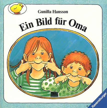 Ein Bild für Oma. - Hansson, Gunilla