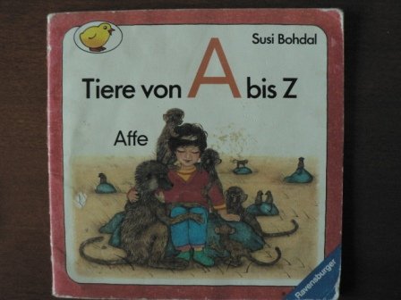 Tiere von A bis Z. - Bohdal Susi