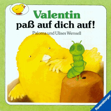 Valentin, pass auf dich auf! - Paloma und Ulises Wensell