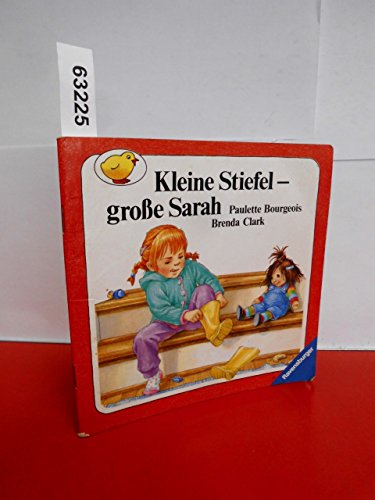 Kleine Stiefel-große Sarah (Kleine Ravensburger) - Paulette Bourgeois