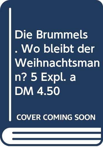 Stock image for Die Brummels: Wo bleibt der Weihnachtsmann for sale by medimops