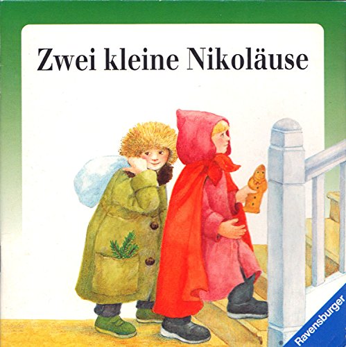 Zwei kleine Nikoläuse : eine Geschichte. von Rosemarie Künzler-Behncke. Mit Bildern von Dorothea Desmarowitz / Kleine Ravensburger ; Nr. 81