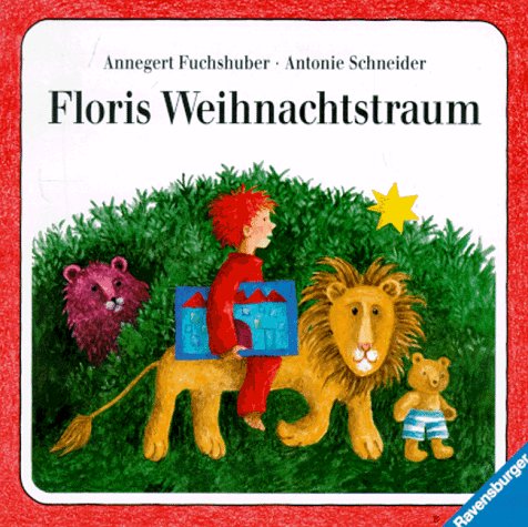 Floris Weihnachtsstraum - Schneider Antonie und Annegert Fuchshuber