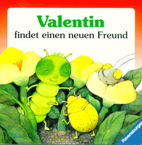 Valentin findet einen neuen Freund - Wensell, Paloma