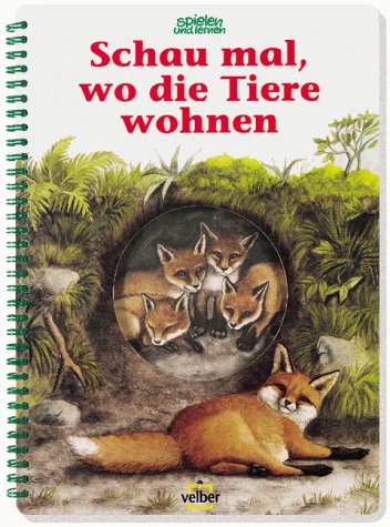 Schau mal, wo die Tiere wohnen: Mit Tierkartenspiel - Unknown Author