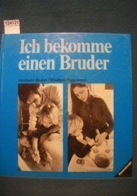 9783473334032: Ich bekomme einen Bruder (Ich und die Welt) (German Edition)
