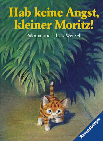 Imagen de archivo de Hab keine Angst, kleiner Moritz! a la venta por medimops