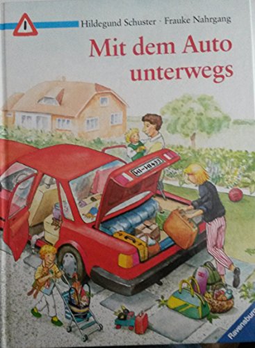 Stock image for Mit dem Auto unterwegs : Eine spannende Sachgeschichte rund um das Auto und den Verkehr for sale by mneme