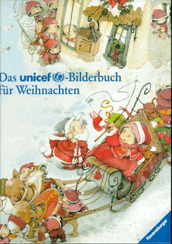 Beispielbild fr Das UNICEF-Bilderbuch fr Weihnachten: Bilder und Geschichten aus sechzehn Lndern zum Verkauf von medimops