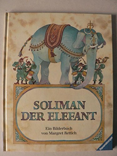 Beispielbild fr Soliman, der Elefant zum Verkauf von medimops