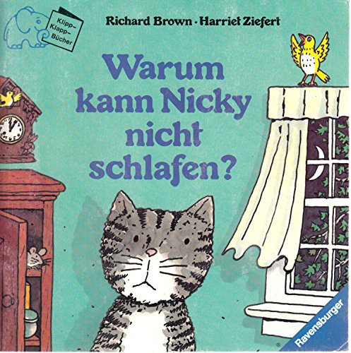 Stock image for Warum kann Nicky nicht schlafen? bersetzung: Roland Hainmller / Ravensburger Ringelfant, Klipp-klapp-Bcher. for sale by Antiquariat J. Hnteler