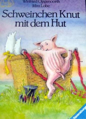 9783473337231: Schweinchen Knut mit dem Hut (Ringelfant) - Lobe, Mira
