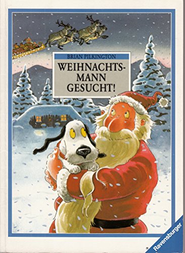 Beispielbild fr Weihnachtsmann gesucht!. Aus dem Engl. von Roland Hainmller / Ravensburger Ringelfant. zum Verkauf von BBB-Internetbuchantiquariat