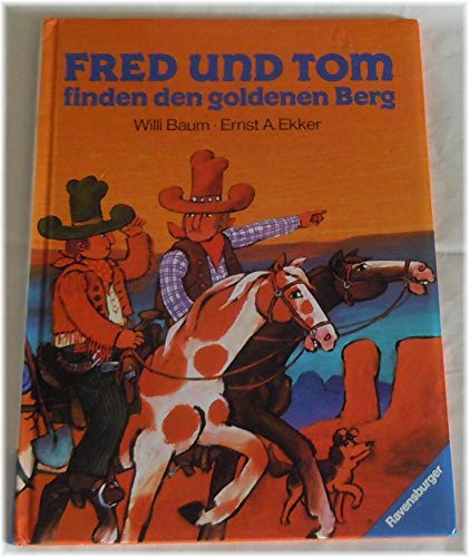 Stock image for Fred und Tom finden den goldenen Berg for sale by medimops