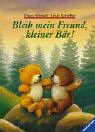 Imagen de archivo de Bleib mein Freund, kleiner Bär! a la venta por WorldofBooks