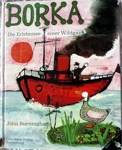 Borka Die Erlebnisse einer Wildgans