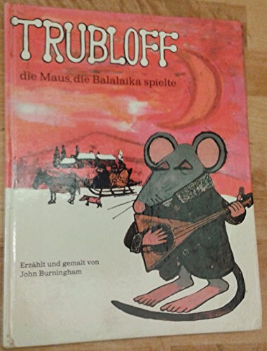 Beispielbild fr Trubloff, die Maus die Balalaika spielte zum Verkauf von medimops