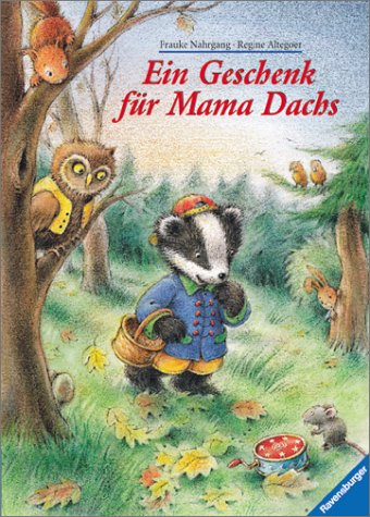 Stock image for Ein Geschenk fr Mama Dachs for sale by Elke Noce