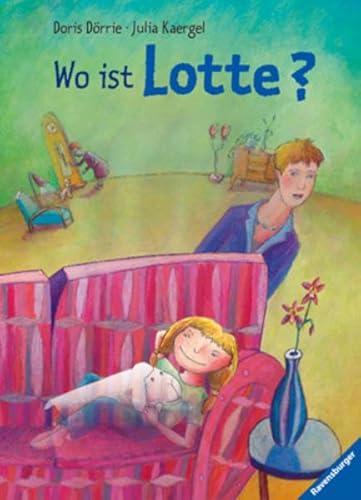 Wo ist Lotte? ( Ab 4 J.). (9783473339679) by DÃ¶rrie, Doris; Kaergel, Julia
